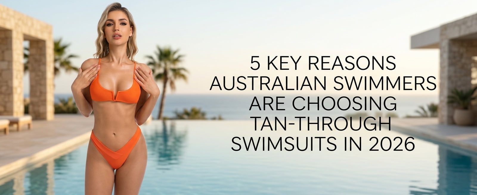 5 Key Reasons Australian Swimmers Are Choosing Tan-Through Swimsuits 2026